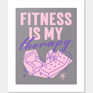 Fitness is my therapy Posters and Art